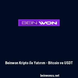 Beinwon Kripto ile Yatırım - Bitcoin ve USDT