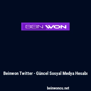 Beinwon Twitter - Güncel Sosyal Medya Hesabı